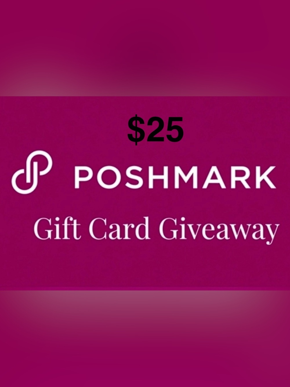 GIVEAWAY $25 POSHMARK GIFT CARD, MUST STAY PRESENT